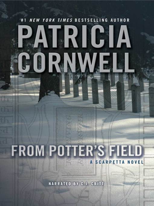 Title details for From Potter's Field by Patricia Cornwell - Available